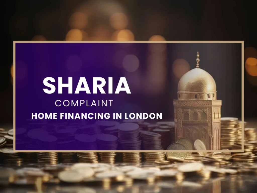 Sharia-Compliant Home Financing in London