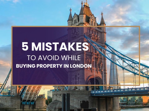 5 Mistakes to Avoid When Buying Property in London This Year